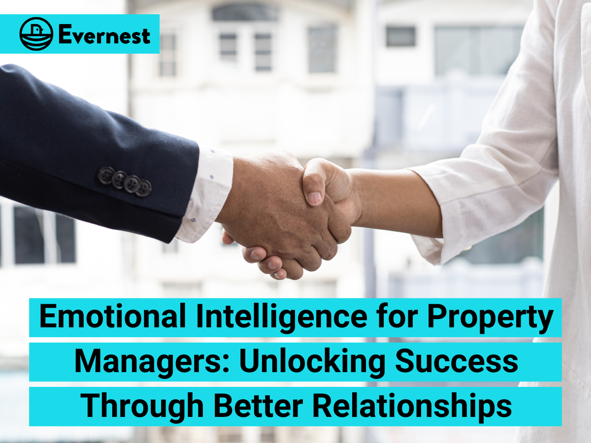 Emotional Intelligence for Property Managers: Unlocking Success Through Better Relationships